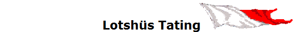 Lotsh�s Tating